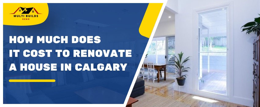 Cost of Renovate House in Calgary