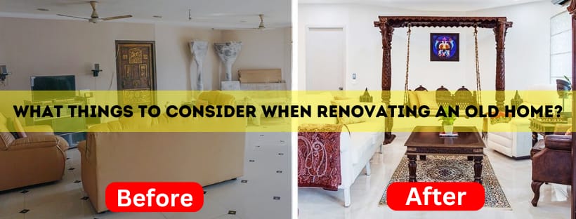 What Things To Consider When Renovating an Old Home?